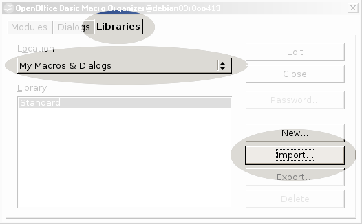 Screenshot: Libraries --> My Macros & Dialogs --> Import...